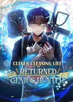 Clever Cleaning Life Of The Returned Genius Hunter